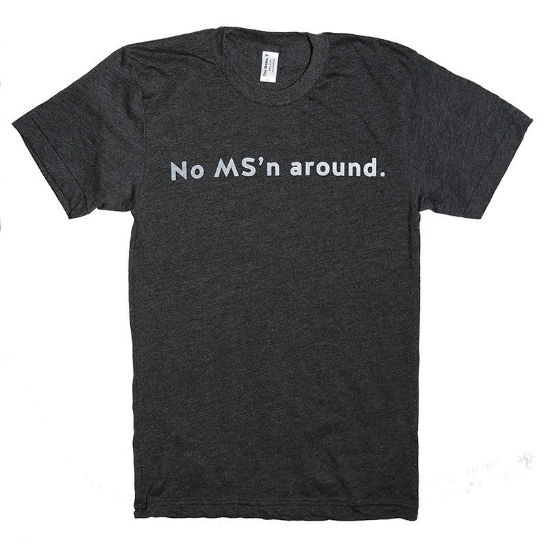 No MS'n around.