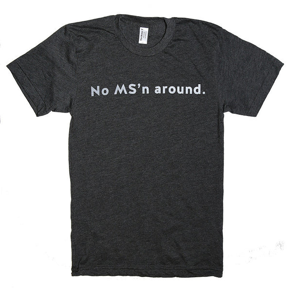 No MS'n around.